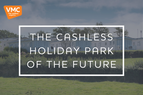 Helping holiday parks go cashless